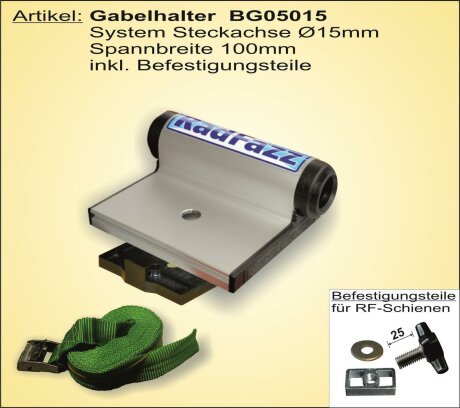 Gabelhalter Steckachse &Oslash; 15mm, 100mm Spannbreite, inkl. Befestigungsteile