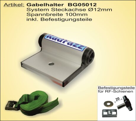 Gabelhalter Steckachse &Oslash; 12mm, 100mm Spannbreite, inkl. Befestigungsteile