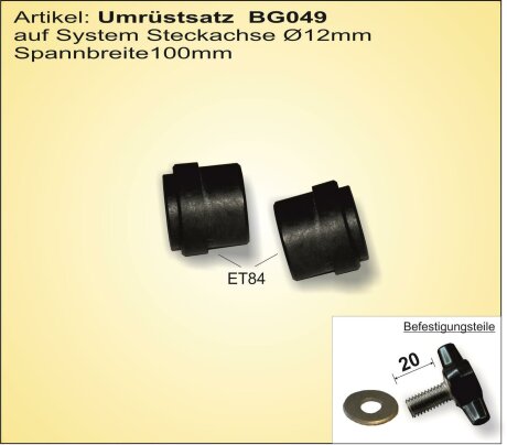 Umr&uuml;stsatz auf System Steckachse &Oslash; 12mm, 100mm Spannma&szlig;