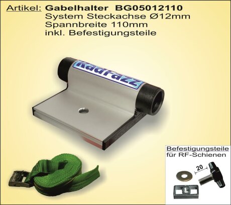 Gabelhalter Steckachse &Oslash; 12mm, 110mm Spannbreite, inkl. Befestigungsteile